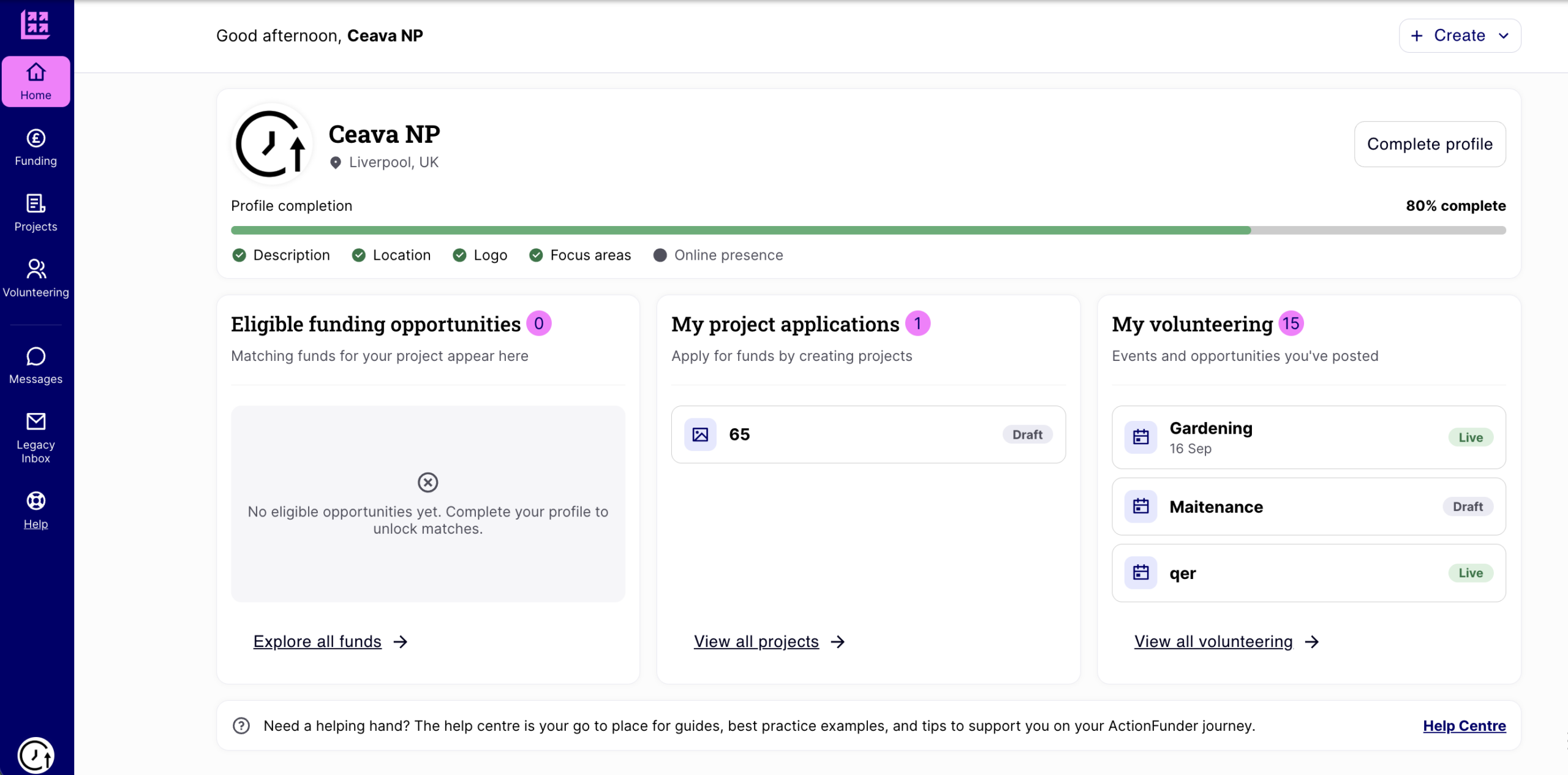 Homepage showing the profile completion checklist and a message on the funding panel: "No eligible opportunities yet. Complete your profile to unlock matches."